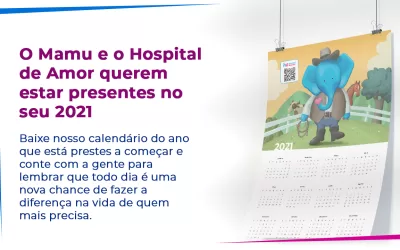Calendário do Mamu: baixe agora e tenha o Hospital de Amor pertinho de você o ano todo